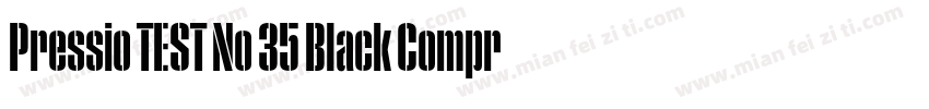 Pressio TEST No 35 Black Compresse字体转换